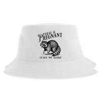 Feral And Pregnant Leave Me Alone Funny Pregnancy Humor Sustainable Bucket Hat