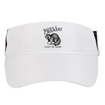 Feral And Pregnant Leave Me Alone Funny Pregnancy Humor Adult Drive Performance Visor