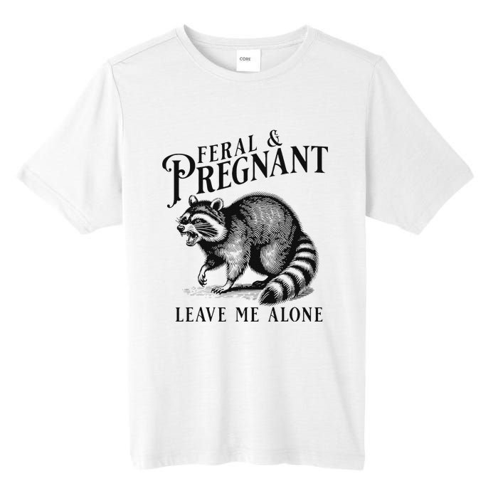 Feral And Pregnant Leave Me Alone Funny Pregnancy Humor Tall Fusion ChromaSoft Performance T-Shirt