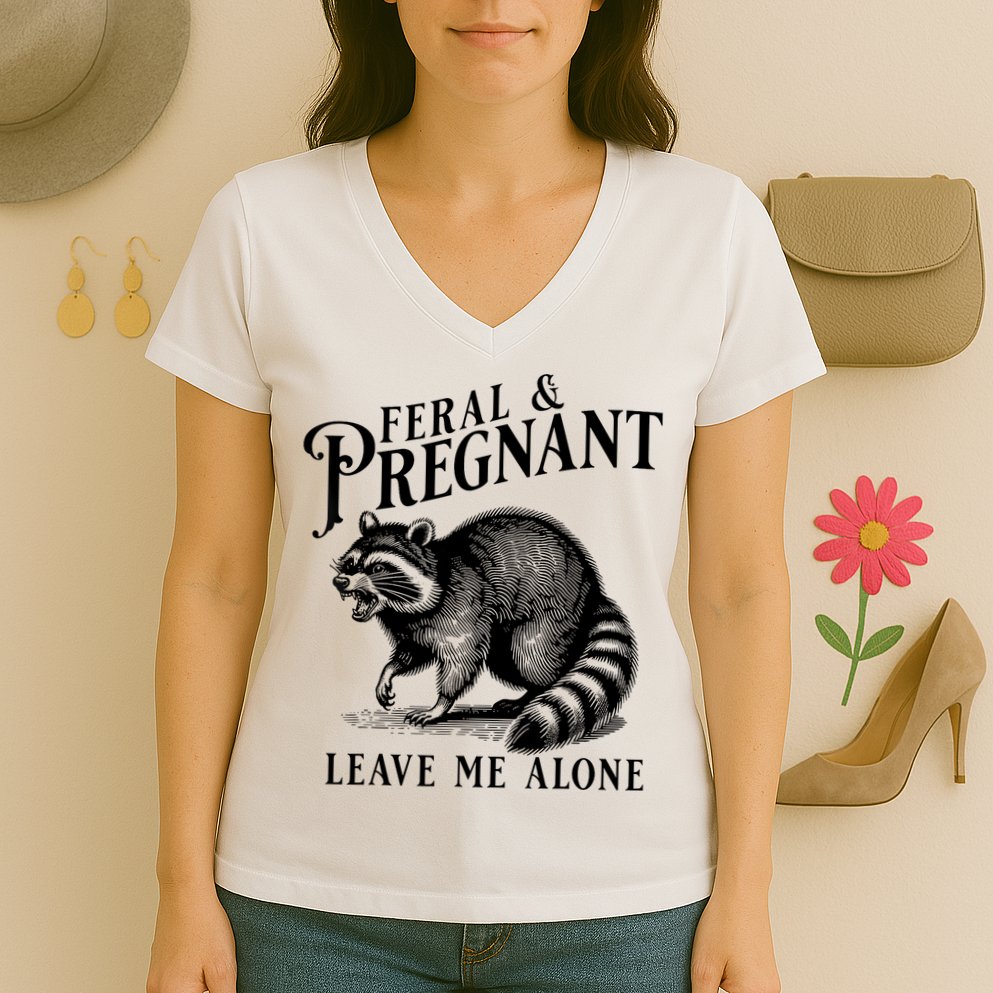 Feral And Pregnant Leave Me Alone Funny Pregnancy Humor Women's V-Neck T-Shirt