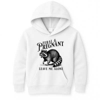 Feral And Pregnant Leave Me Alone Funny Pregnancy Humor Kids Hoodie
