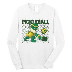 Funny Authentic Pickleball Sport Player Long Sleeve Shirt