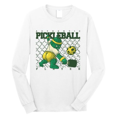 Funny Authentic Pickleball Sport Player Long Sleeve Shirt