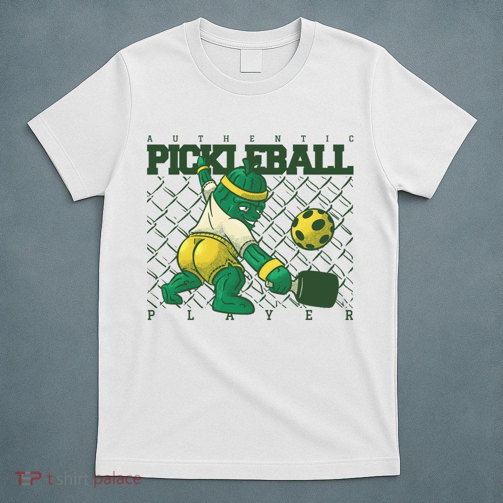 Funny Authentic Pickleball Sport Player T-Shirt