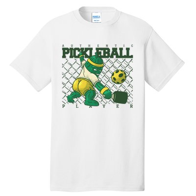 Funny Authentic Pickleball Sport Player Tall T-Shirt