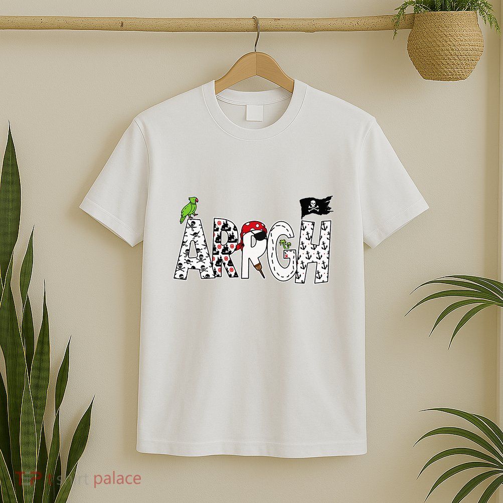 Fun Arrgh Pirate Style Pirate Costume Argh Pirate T-Shirt