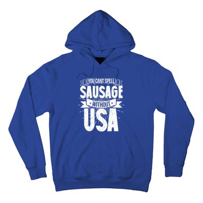 Funny American Patriotic You Can’t Spell Sausage Without Usa Great Gift Hoodie