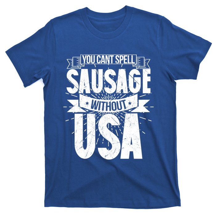 Funny American Patriotic You Can’t Spell Sausage Without Usa Great Gift T-Shirt