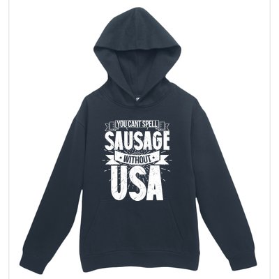 Funny American Patriotic You Can’t Spell Sausage Without Usa Great Gift Urban Pullover Hoodie