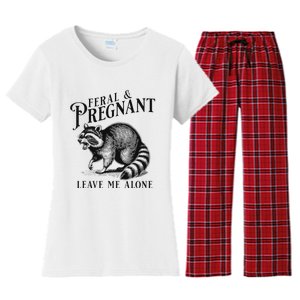 Feral And Pregnant Leave Me Alone Funny Pregnancy Humor Women's Flannel Pajama Set