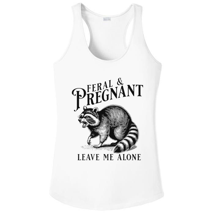 Feral And Pregnant Leave Me Alone Funny Pregnancy Humor Ladies PosiCharge Competitor Racerback Tank