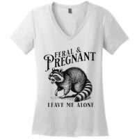 Feral And Pregnant Leave Me Alone Funny Pregnancy Humor Women's V-Neck T-Shirt