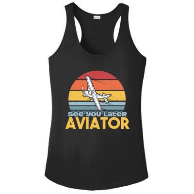 Funny Airplane Pilot Costume See You Later Aviator Pilot Meaningful Gift Ladies PosiCharge Competitor Racerback Tank