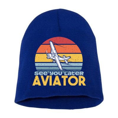 Funny Airplane Pilot Costume See You Later Aviator Pilot Meaningful Gift Short Acrylic Beanie