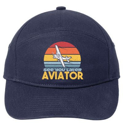 Funny Airplane Pilot Costume See You Later Aviator Pilot Meaningful Gift 7-Panel Snapback Hat