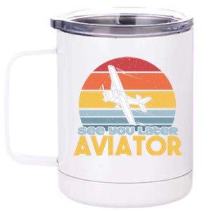 Funny Airplane Pilot Costume See You Later Aviator Pilot Meaningful Gift 12 oz Stainless Steel Tumbler Cup