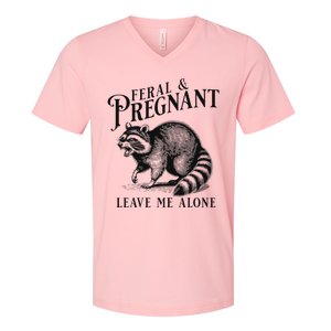 Feral And Pregnant Leave Me Alone V-Neck T-Shirt