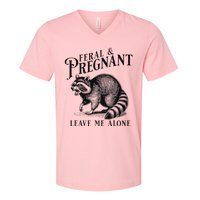 Feral And Pregnant Leave Me Alone V-Neck T-Shirt