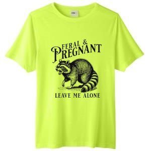 Feral And Pregnant Leave Me Alone Tall Fusion ChromaSoft Performance T-Shirt