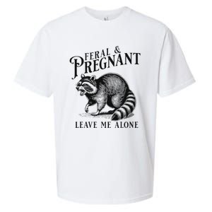 Feral And Pregnant Leave Me Alone Sueded Cloud Jersey T-Shirt