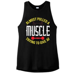 Funny Almost Pulled A Muscle Trying To Give A AF Ladies PosiCharge Tri-Blend Wicking Tank