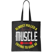 Funny Almost Pulled A Muscle Trying To Give A AF Bag