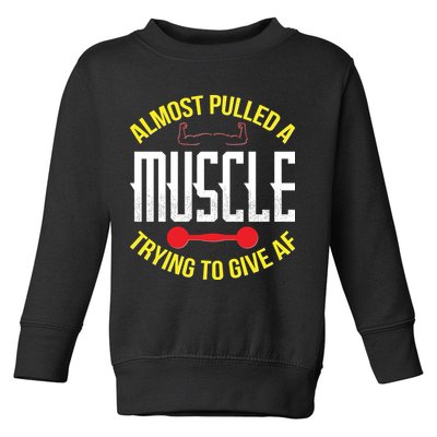 Funny Almost Pulled A Muscle Trying To Give A AF Toddler Sweatshirt