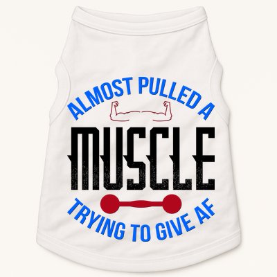 Funny Almost Pulled A Muscle Trying To Give A AF Doggie Tank