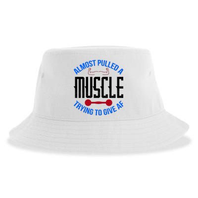 Funny Almost Pulled A Muscle Trying To Give A AF Sustainable Bucket Hat