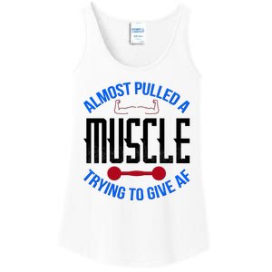 Funny Almost Pulled A Muscle Trying To Give A AF Ladies Essential Tank