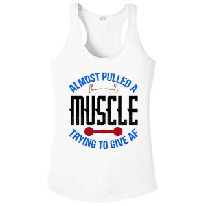 Funny Almost Pulled A Muscle Trying To Give A AF Ladies PosiCharge Competitor Racerback Tank