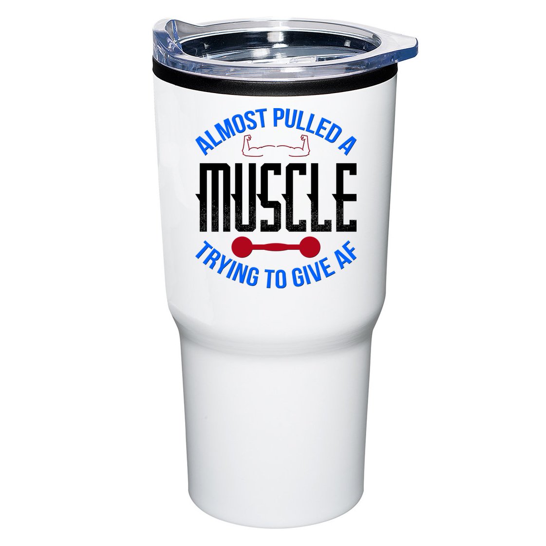 Funny Almost Pulled A Muscle Trying To Give A AF Tumbler
