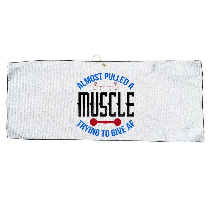 Funny Almost Pulled A Muscle Trying To Give A AF Large Microfiber Waffle Golf Towel