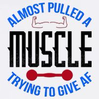 Funny Almost Pulled A Muscle Trying To Give A AF Tank Top