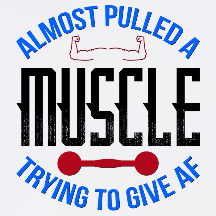 Funny Almost Pulled A Muscle Trying To Give A AF Tank Top