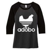 Filipino Adobo Philippines Chicken Farm Girl Women Gift Women's Tri-Blend 3/4-Sleeve Raglan Shirt