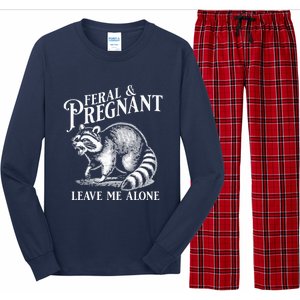 Feral And Pregnant Leave Me Alone Funny Pregnancy Humor Long Sleeve Pajama Set