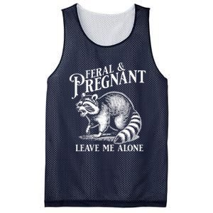 Feral And Pregnant Leave Me Alone Funny Pregnancy Humor Mesh Reversible Basketball Jersey Tank