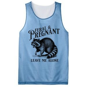 Feral And Pregnant Leave Me Alone Funny Pregnancy Humor Mesh Reversible Basketball Jersey Tank