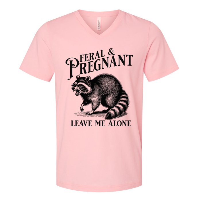 Feral And Pregnant Leave Me Alone Funny Pregnancy Humor V-Neck T-Shirt