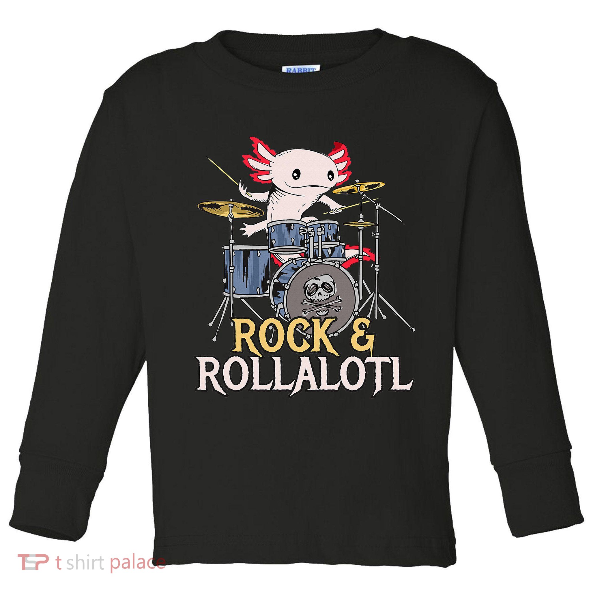 Funny Axolotl Playing Drums Rock Drummer Band Musician Toddler Long Sleeve Shirt