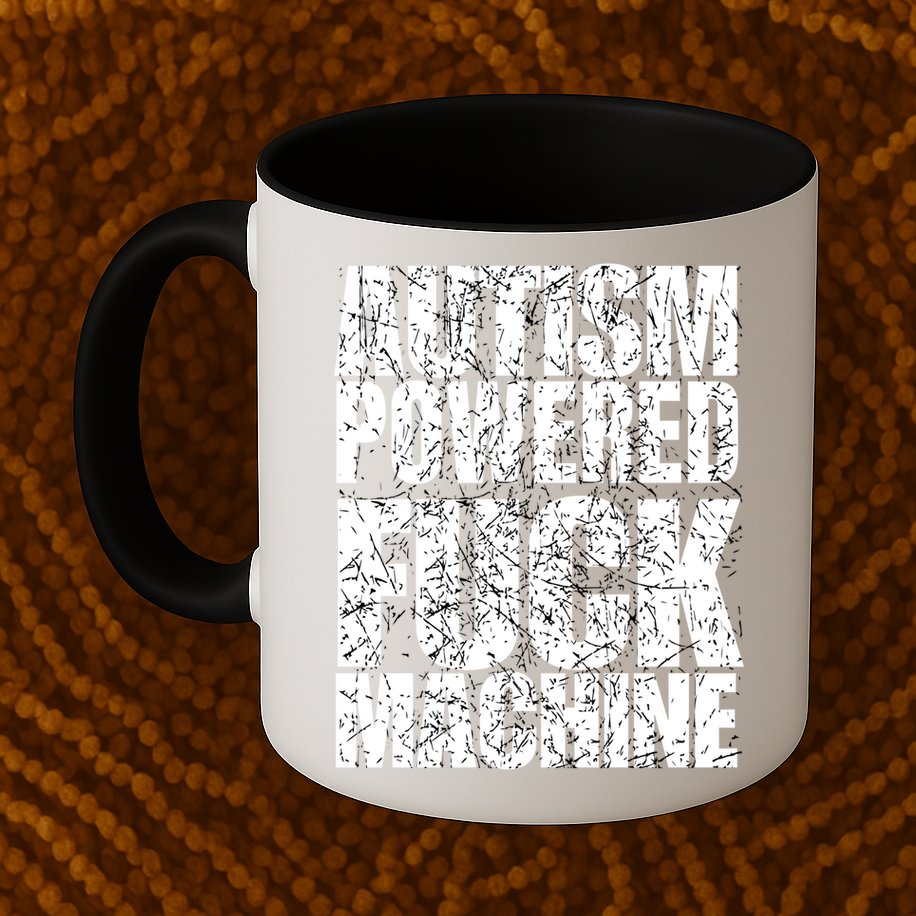 Funny Autism Powered Fck Machine Autism Quote RizzEm Gift Mug