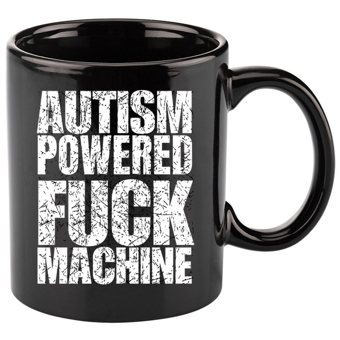Funny Autism Powered Fck Machine Autism Quote RizzEm Gift 11oz C Handle Ceramic Mug