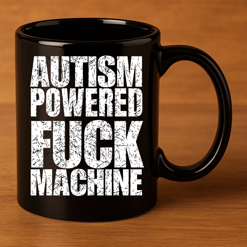 Funny Autism Powered Fck Machine Autism Quote RizzEm Gift 11oz C Handle Ceramic Mug