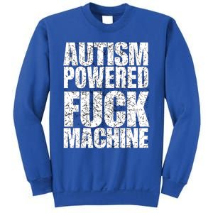 Funny Autism Powered Fck Machine Autism Quote RizzEm Gift Sweatshirt