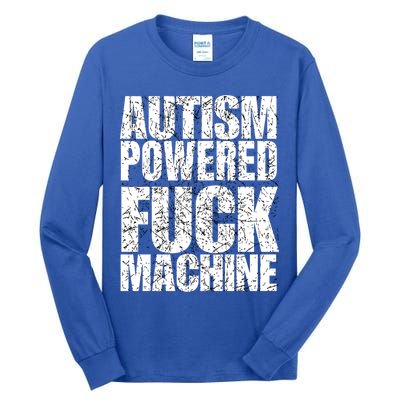 Funny Autism Powered Fck Machine Autism Quote RizzEm Gift Tall Long Sleeve T-Shirt