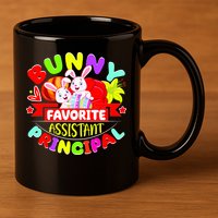 Favorite Assistant Principal Easter Bunny 11oz C Handle Ceramic Mug