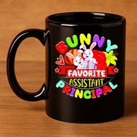 Favorite Assistant Principal Easter Bunny 11oz C Handle Ceramic Mug