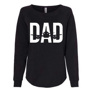 Funny Airplane Pilot Dad Aviation Lover Gift Dad Pilot Womens California Wash Sweatshirt