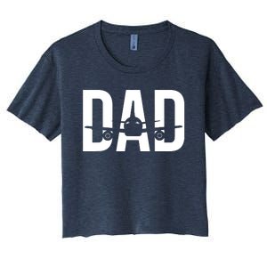 Funny Airplane Pilot Dad Aviation Lover Gift Dad Pilot Women's Crop Top Tee